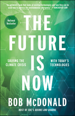 The Future Is Now: Solving the Climate Crisis with Today&#39;s Technologies