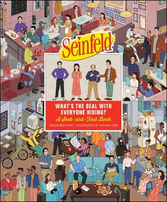 Seinfeld: What&#39;s the Deal with Everyone Hiding?: A Seek-And-Find Book