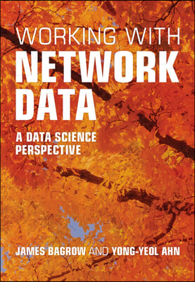 Working with Network Data: A Data Science Perspective