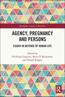 Agency, Pregnancy and Persons