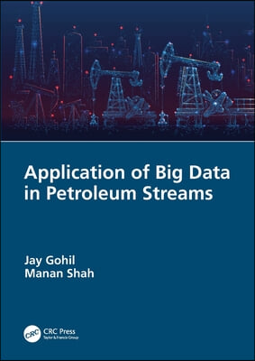 Application of Big Data in Petroleum Streams