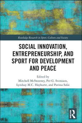 Social Innovation, Entrepreneurship, and Sport for Development and Peace