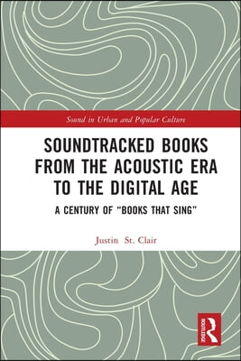 Soundtracked Books from the Acoustic Era to the Digital Age