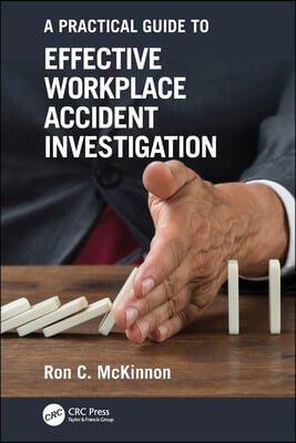 Practical Guide to Effective Workplace Accident Investigation