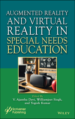 Augmented Reality and Virtual Reality in Special Education