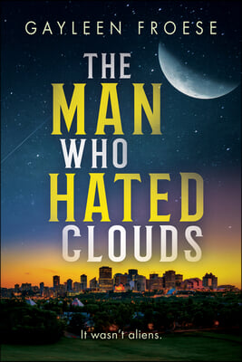 The Man Who Hated Clouds: Volume 3