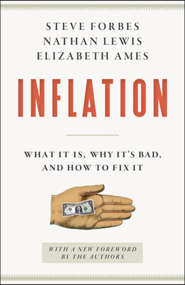 Inflation: What It Is, Why It&#39;s Bad, and How to Fix It