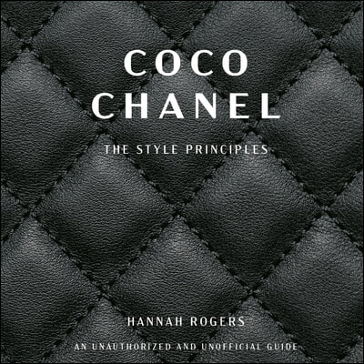 Coco Chanel: The Style Principles