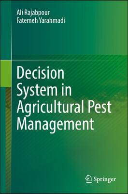 Decision System in Agricultural Pest Management