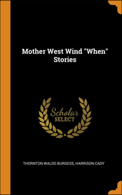 Mother West Wind &quot;When&quot; Stories