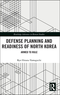 Defense Planning and Readiness of North Korea