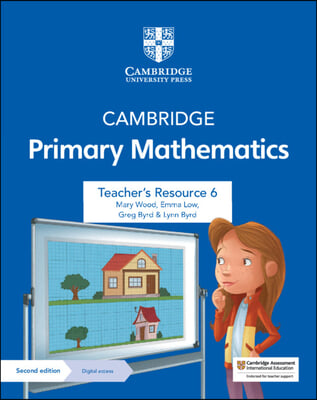 Cambridge Primary Mathematics Teacher&#39;s Resource 6 with Digital Access