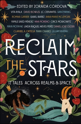 Reclaim the Stars: 17 Tales Across Realms &amp; Space