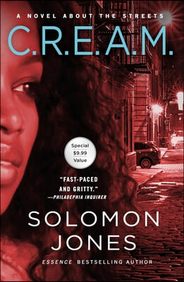 C.R.E.A.M.: A Novel about the Streets