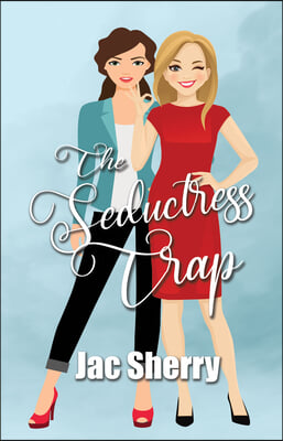 The Seductress Trap