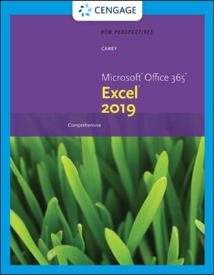 New Perspectives Microsoft (R) Office 365 (R) &amp; Excel (R) 2019 Comprehensive