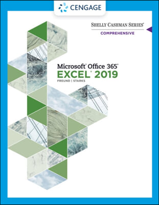 Shelly Cashman Series Microsoft Office 365 &amp; Excel 2019 Comprehensive