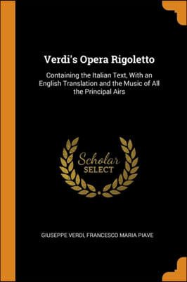 VERDI&#39;S OPERA RIGOLETTO: CONTAINING THE