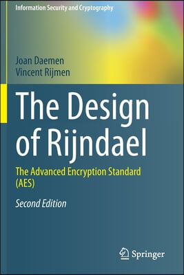 The Design of Rijndael: The Advanced Encryption Standard (Aes)