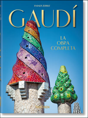 Gaudi. La Obra Completa. 40th Ed.