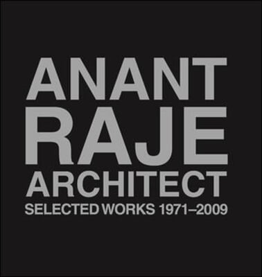 Anant Raje Architect – Selected Works, 1971–2009