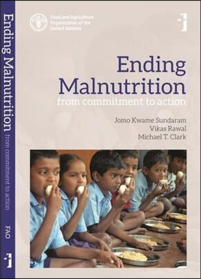 Ending Malnutrition – From Commitment to Action