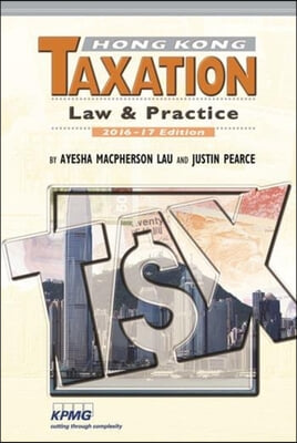 Hong Kong Taxation: Law and Practice