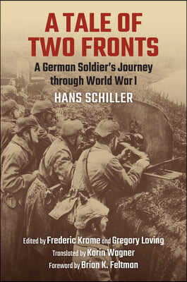 A Tale of Two Fronts: A German Soldier&#39;s Journey Through World War I