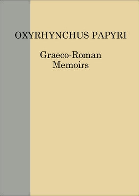 The Oxyrhynchus Papyri Vol. LXXXVI