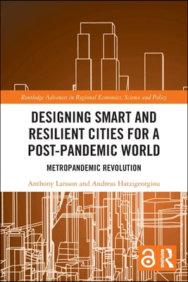 Designing Smart and Resilient Cities for a Post-Pandemic World: Metropandemic Revolution