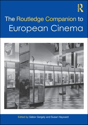 Routledge Companion to European Cinema
