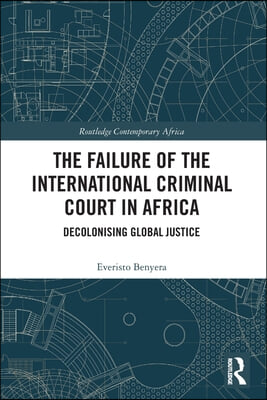 Failure of the International Criminal Court in Africa