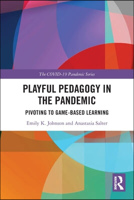 Playful Pedagogy in the Pandemic