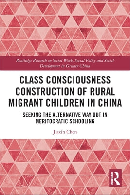 Class Consciousness Construction of Rural Migrant Children in China