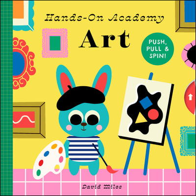 Hands-On Academy Art: Push, Pull &amp; Spin!