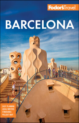 Fodor&#39;s Barcelona: With Highlights of Catalonia