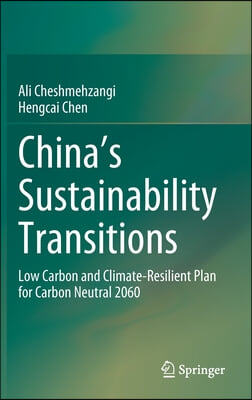 China's Sustainability Transitions: Low Carbon and Climate-Resilient Plan for Carbon Neutral 2060