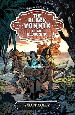 Dead Reckoning: The Black Yonnix Volume 2