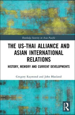 US-Thai Alliance and Asian International Relations