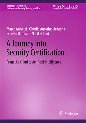 A Journey Into Security Certification: From the Cloud to Artificial Intelligence