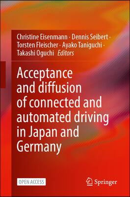 Acceptance and Diffusion of Connected and Automated Driving in Japan and Germany