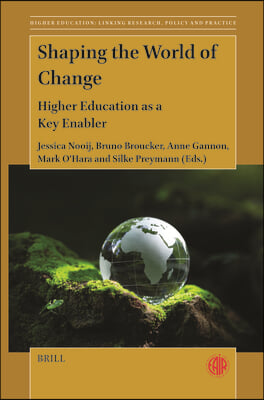 Shaping the World of Change: Higher Education as a Key Enabler