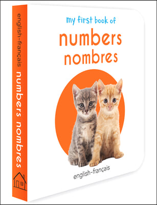 My First Book of Numbers - Nombres: My First English - French Board Book