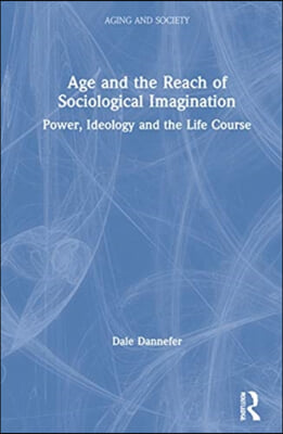 Age and the Reach of Sociological Imagination