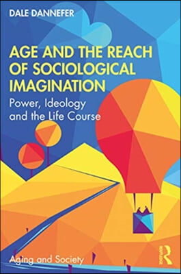 Age and the Reach of Sociological Imagination