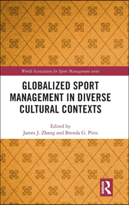 Globalized Sport Management in Diverse Cultural Contexts