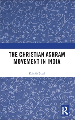 Christian Ashram Movement in India