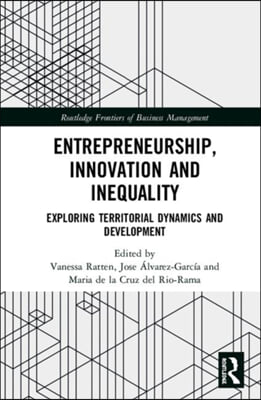 Entrepreneurship, Innovation and Inequality