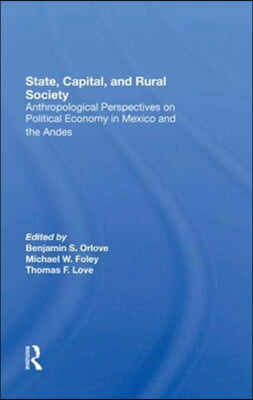 State, Capital, And Rural Society