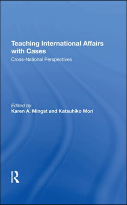 Teaching International Affairs With Cases